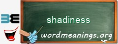 WordMeaning blackboard for shadiness